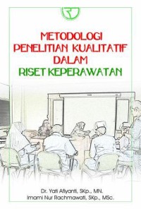Metodologi  Penelitian Kualitatif dalam Riset Keperawatan