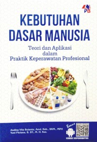 Kebutuhan Dasar Manusia  Teori dan Aplikasi dalam Praktik Keperawatan