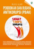 Buku Ajar Pendidikan dan Budaya Anti Korupsi (PBAK)