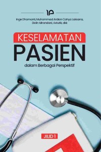 Image of Keselamatan Pasien dalam Berbagai Perspektif Jilid 1